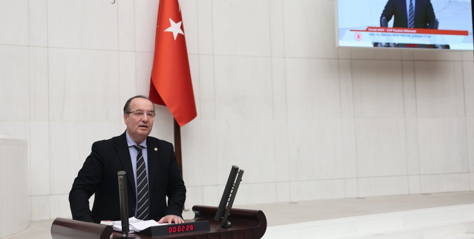 CHP’Lİ AKAY: UZMAN VE UZMAN YARDIMCILARININ SORUŞTURMA VE TEFTİŞ YETKİLERİ SIKINTILAR YARATACAK