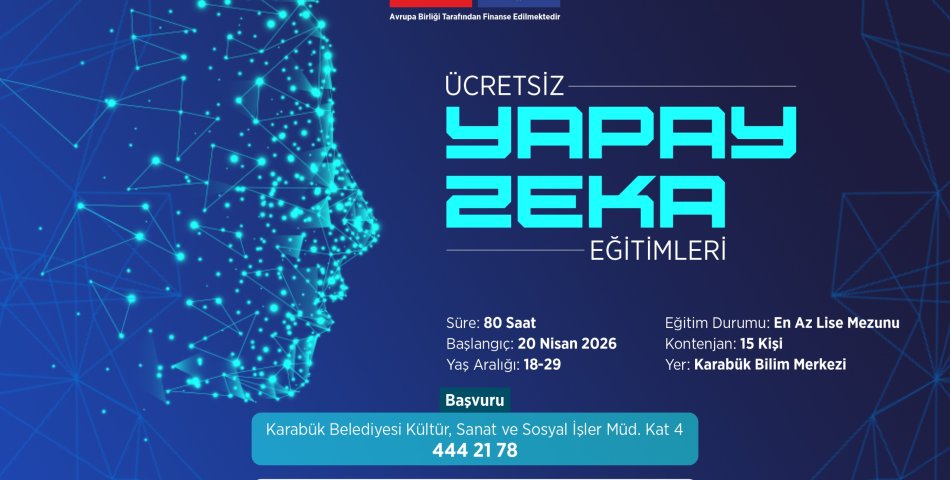 Karabük’te Ücretsiz Yapay Zekâ Eğitimleri Başlıyor
