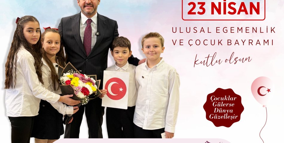 Özkan Çetinkaya'dan 23 Nisan Mesajı