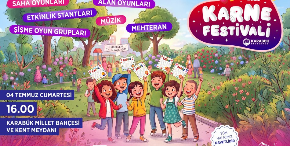KARABÜK BELEDİYESİ'NDEN ÖĞRENCİLERE KARNE FESTİVALİ