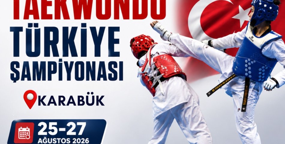 Anadolu Yıldızlar Ligi Taekwondo Türkiye Şampiyonası Karabük’te