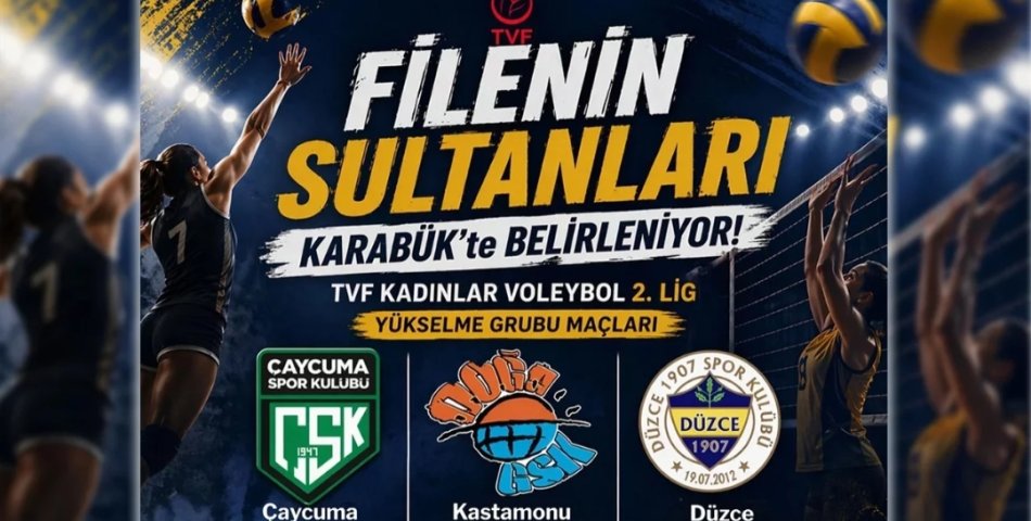 KARABÜK'TE TVF KADINLAR 2. LİG YÜKSELME HEYECANI BAŞLIYOR