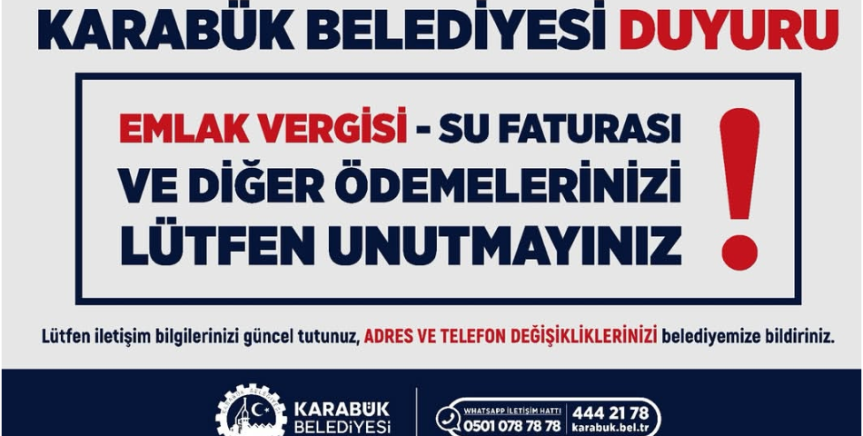 KARABÜK BELEDİYESİNDEN ÖDEME VE İLETİŞİM UYARISI